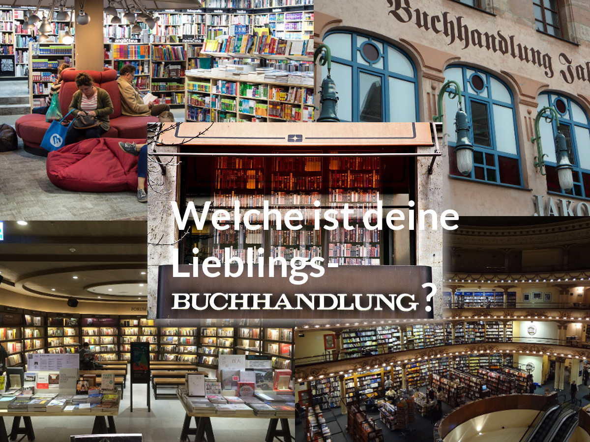 Welche ist deine Lieblingsbuchhandlung?