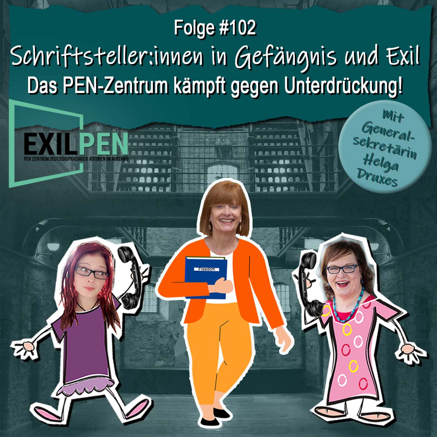 DZVDT 102 - Schriftsteller:innen in Gefängnis und Exil - Das PEN-Zentrum kämpft gegen Unterdrückung