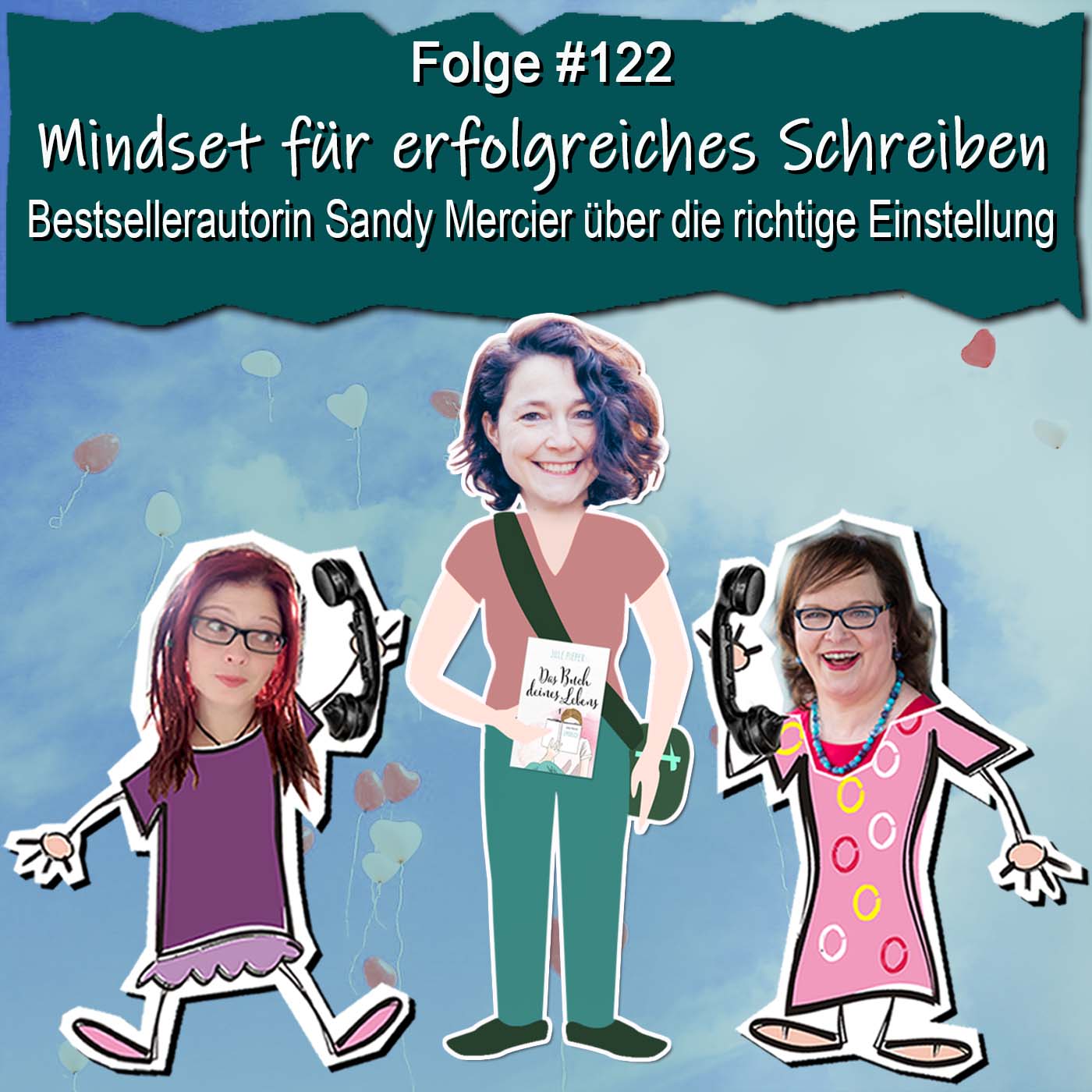 DZVDT 122 - Mindset für erfolgreiches Schreiben: Bestsellerautorin Sandy Mercier über die richtige Einstellung