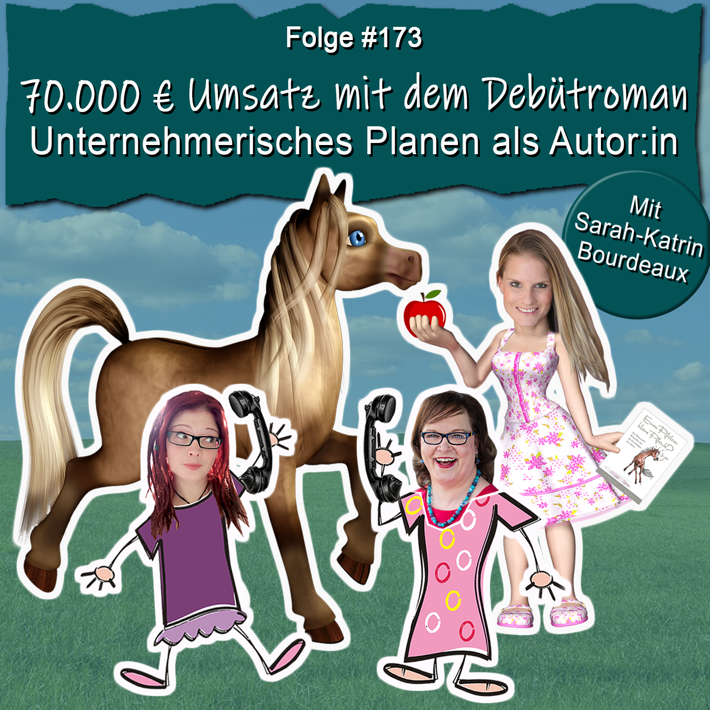 DZVDT 173 - 70.000 € Umsatz mit dem Debütroman – Unternehmerisches Planen als Autor:in (mit Sarah-Katrin Bourdeaux)