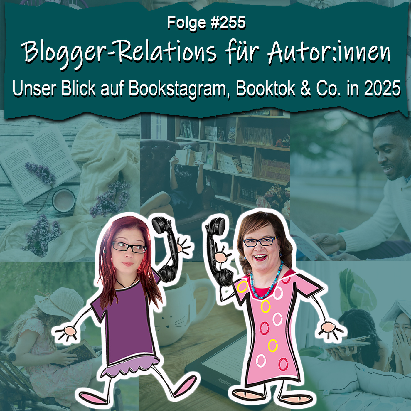 DZVDT 255 - Blogger-Relations für Autor:innen – Unser Blick auf Bookstagram, BookTok & Co. in 2025