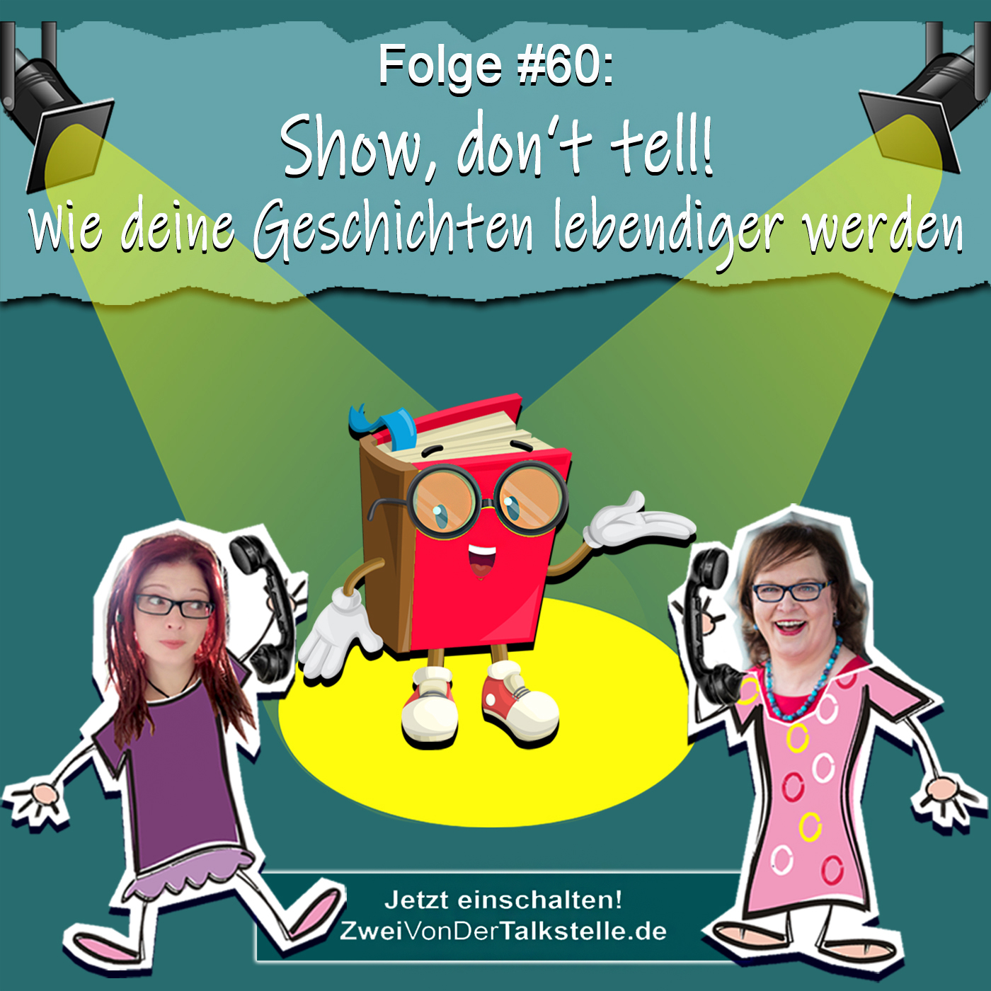 DZVDT 60 - Show, don‘t tell! Wie deine Geschichten lebendiger werden