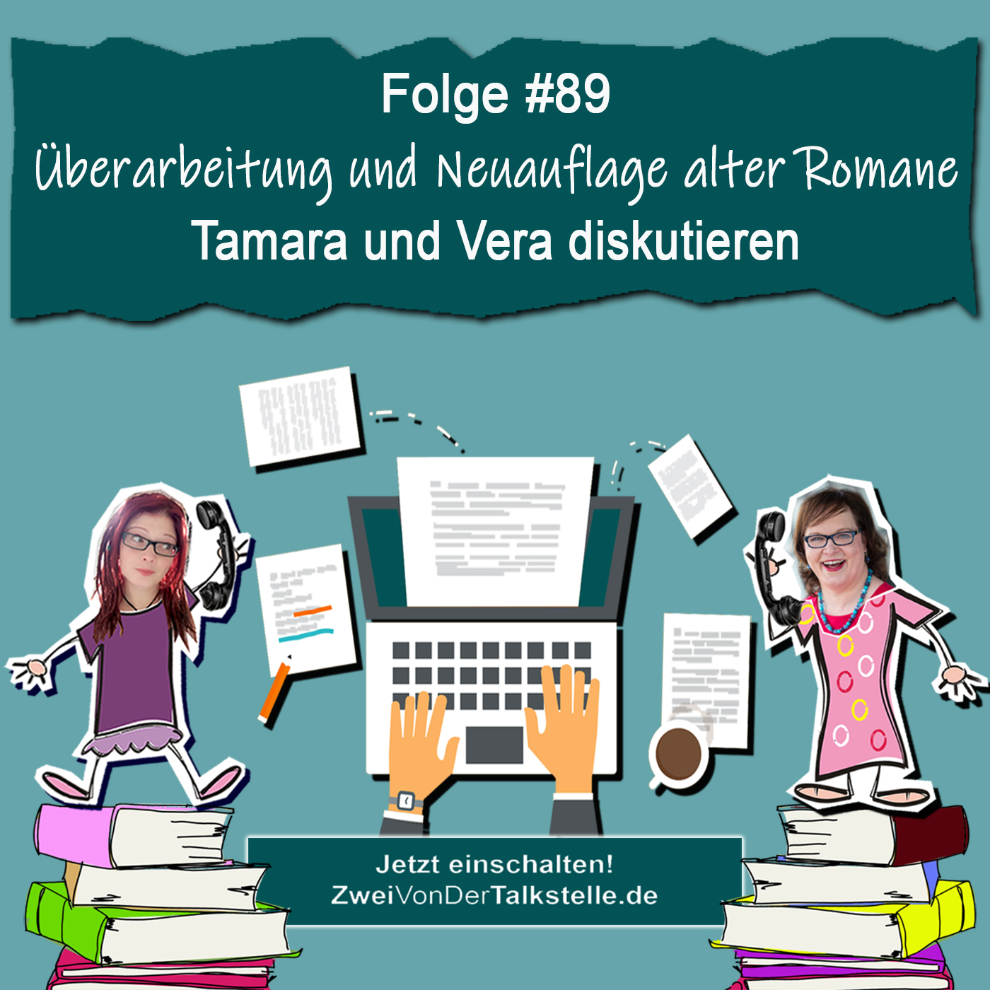 DZVDT 89 - Überarbeitung und Neuauflage alter Romane: Tamara und Vera diskutieren