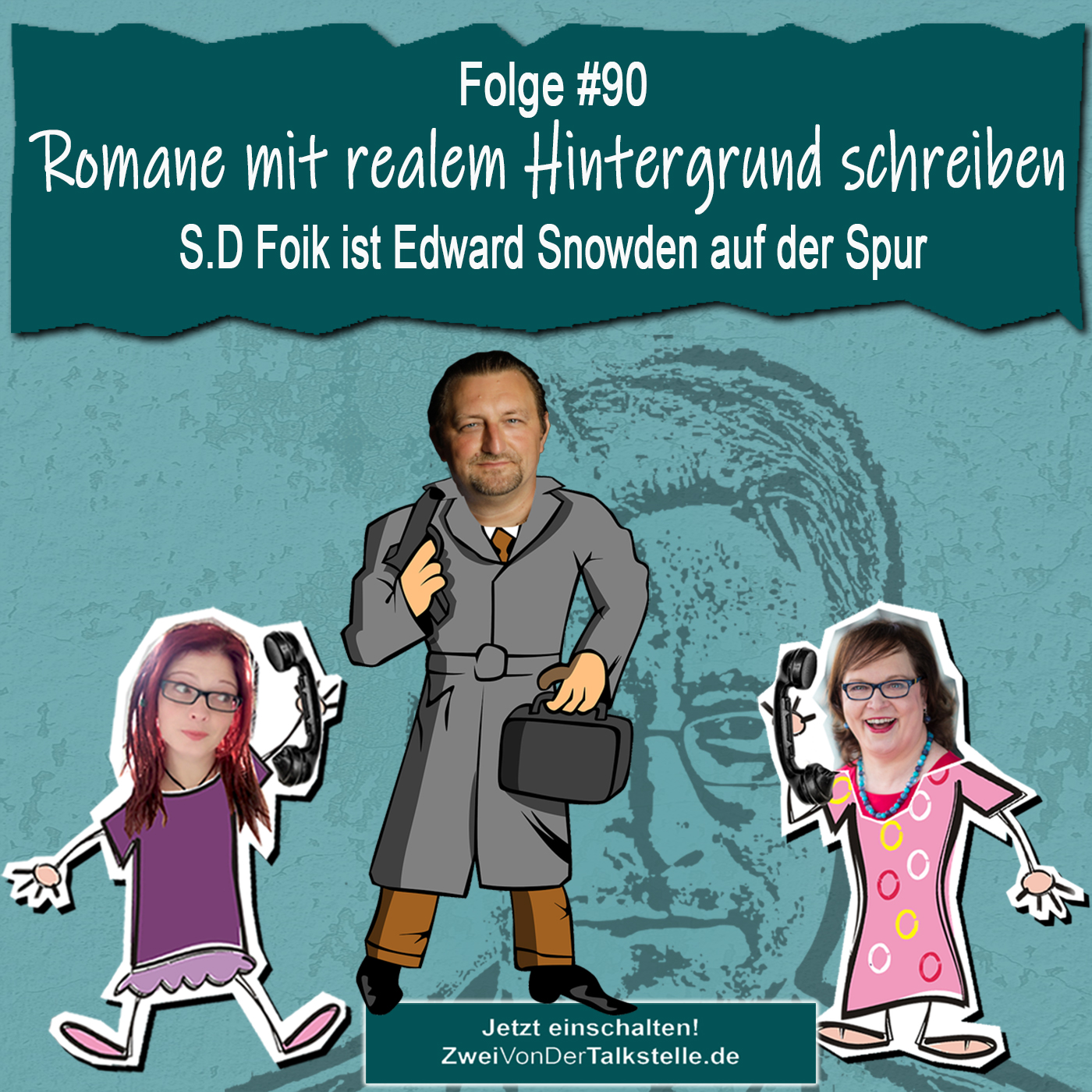 DZVDT 90 - Romane mit realem Hintergrund schreiben - S.D Foik ist Edward Snowden auf der Spur