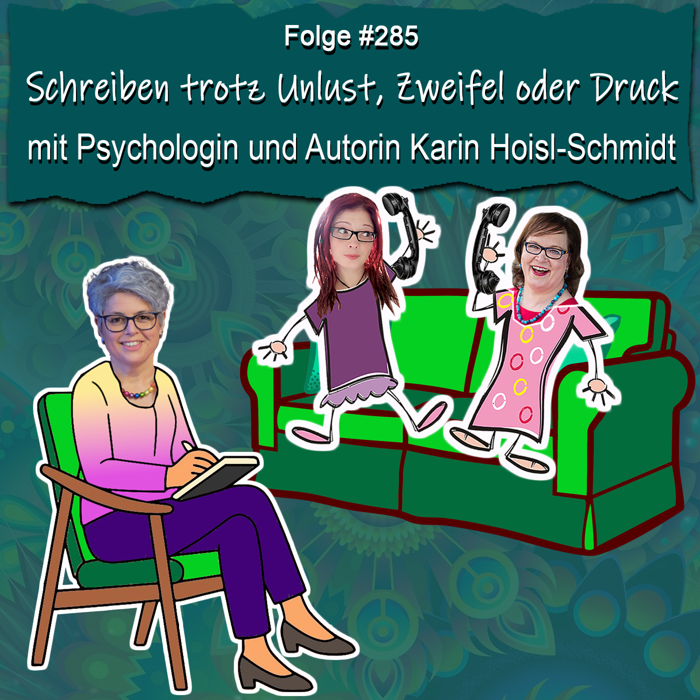 Schreiben trotz Unlust, Zweifel oder Druck – mit Psychologin und Autorin Karin Hoisl-Schmidt
