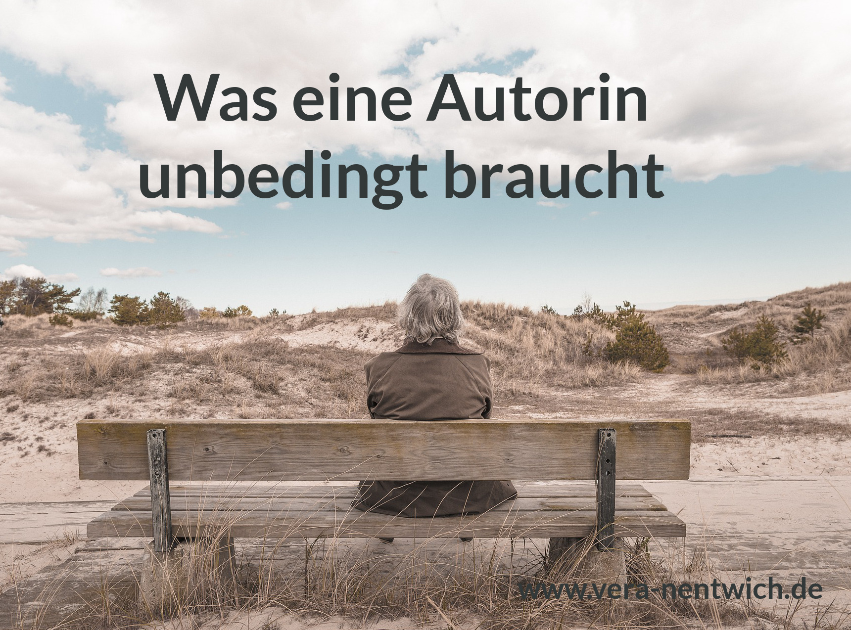 Was eine Autorin unbedingt braucht