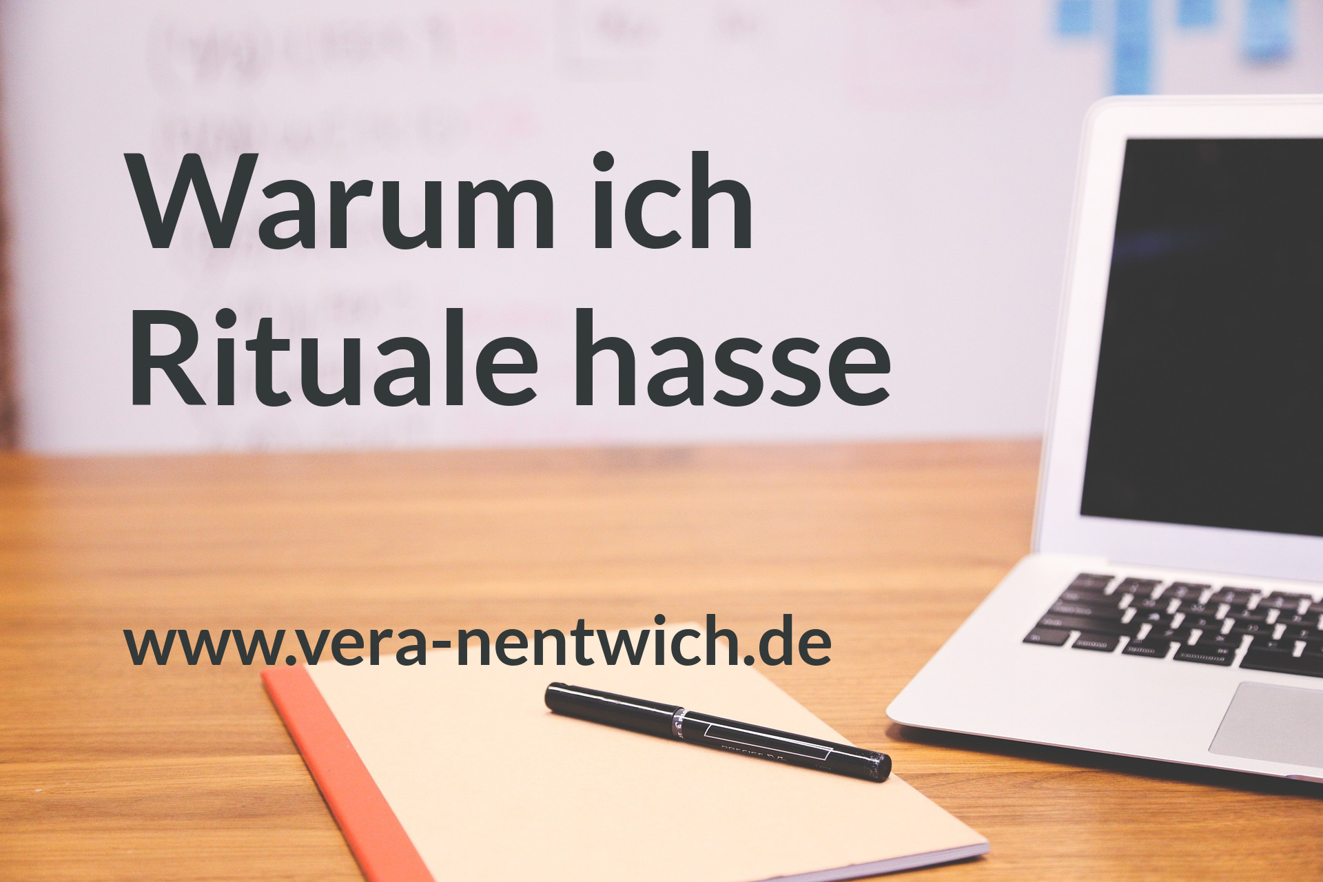 Warum ich Rituale hasse